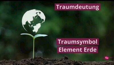 Traumdeutung Traumsymbol Element Erde