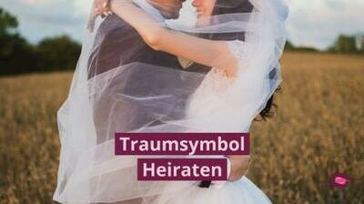 Traumdeutung Traumsymbol Heiraten