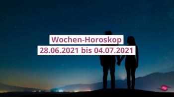 Wochenhoroskop Woche 26 aus 2021