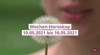 Wochenhoroskop Woche 19 aus 2021