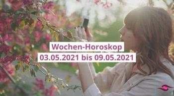 Wochenhoroskop Woche 18 aus 2021