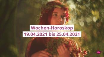 Wochenhoroskop Woche 16 aus 2021