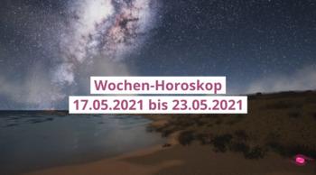 Wochenhoroskop Woche 20 aus 2021